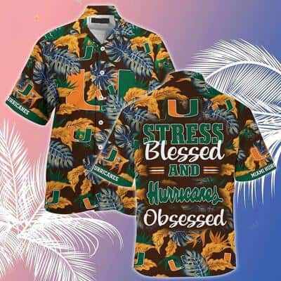 Miami Hurricanes Hawaiian Shirt Stress Blessed Obsessed Summer Beach Gift