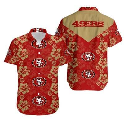 NFL San Francisco 49ers Hawaiian Shirt Hibiscus Flower Pattern Football Gift