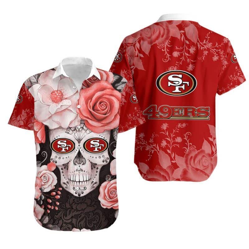 Skull Rose With NFL San Francisco 49ers Hawaiian Shirt