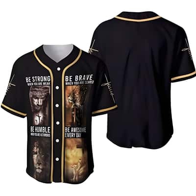 Jesus Baseball Jersey Christian Be Strong Be Brave Be Humble Be Awesome Every Day
