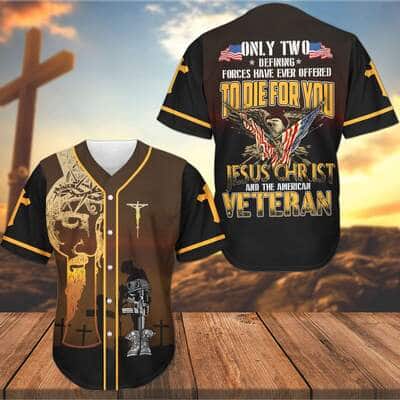 To Die For You Jesus And American Veteran Baseball Jersey