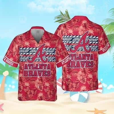 MLB Atlanta Braves Hawaiian Shirt Hibiscus Flower Pattern All Over Print