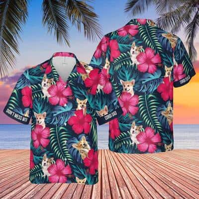 Don’t Mess With Corgi Dog Hawaiian Shirt Hibiscus Flower Pattern