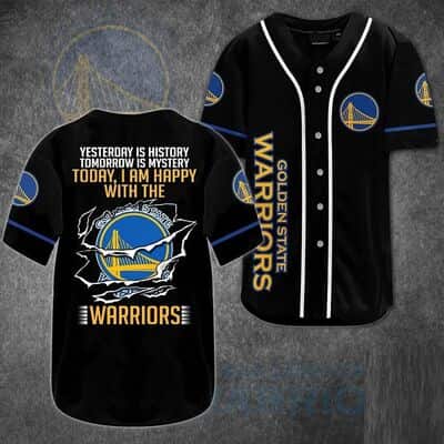 Golden State Warriors Baseball Jersey Yesterday Is History Tomorrow Is A Mystery