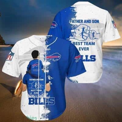 NFL Buffalo Bills Baseball Jersey Father And Son Best Team Ever