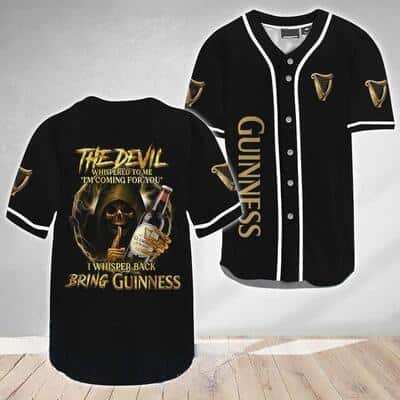 The Devil Bring Guinness Baseball Jersey I'm Coming For You