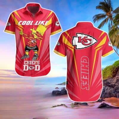 Cool Like NFL Kansas City Chiefs Hawaiian Shirt Football Gift For Dad