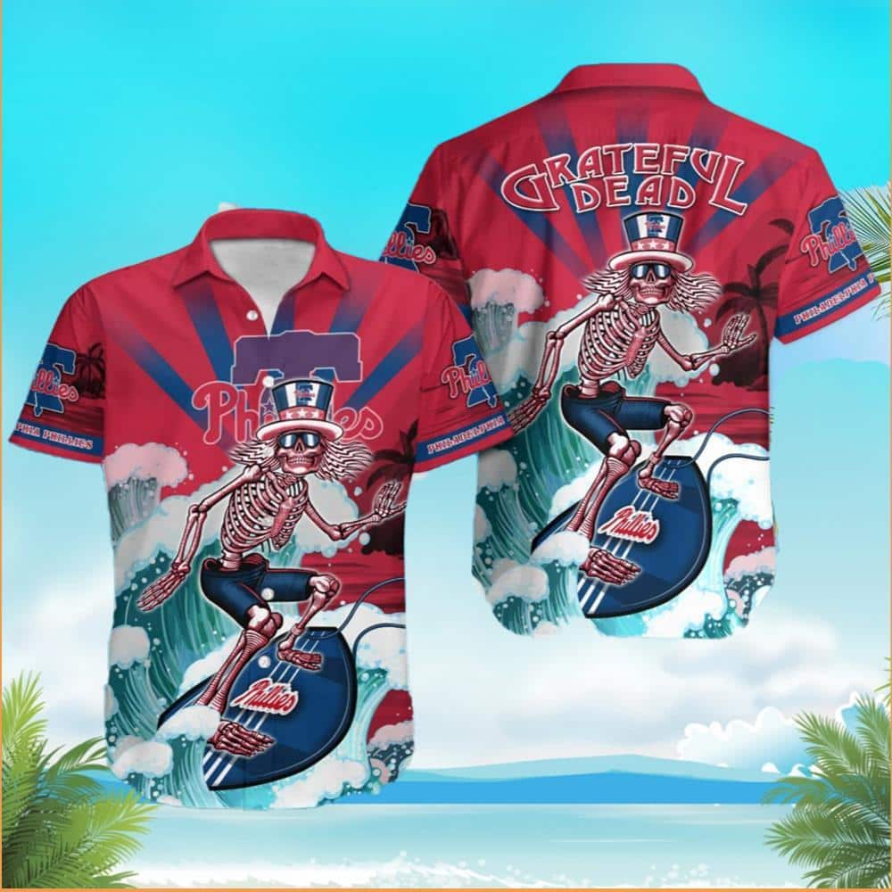 MLB Philadelphia Phillies Hawaiian Shirt Funny Skeleton Surfing Grateful Dead Best Beach Gift