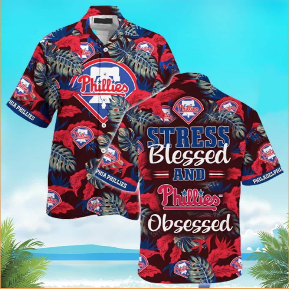 MLB Philadelphia Phillies Hawaiian Shirt Aloha Pattern With Abstract Plants Stress Blessed Obsessed Beach Gift For Him