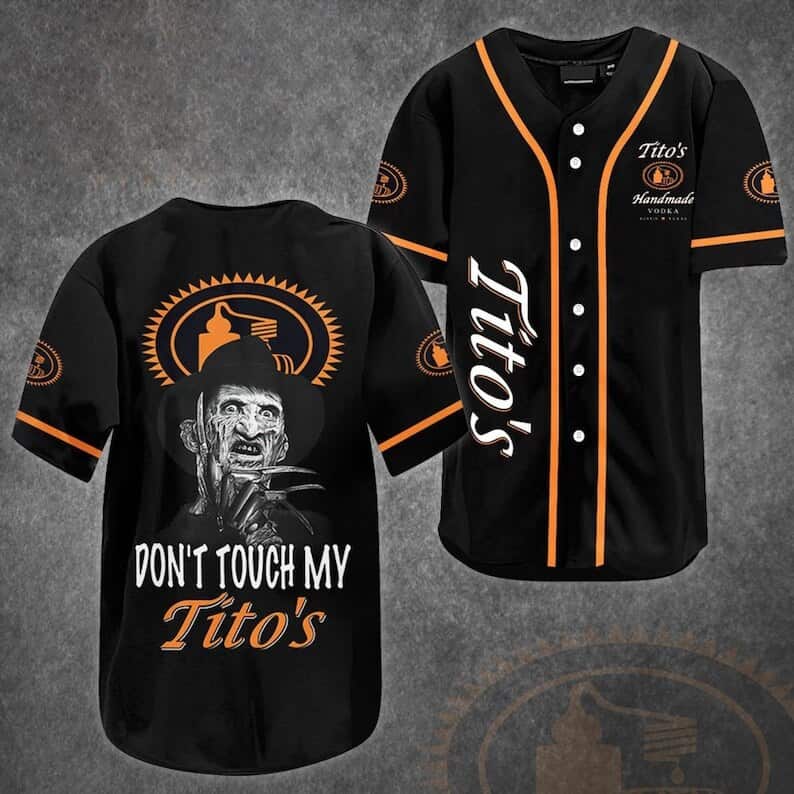 Freddy Krueger Don't Touch My Tito's Baseball Jersey Gift For Vodka Lovers