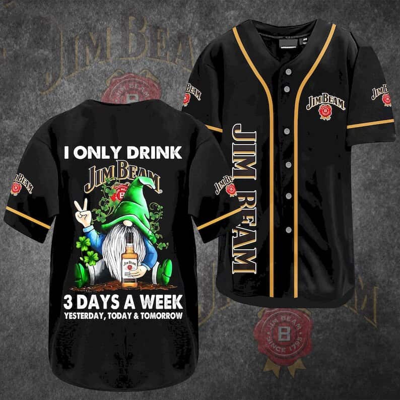 Gnomes I Only Drink Jim Beam Baseball Jersey 3 Days A Week Gift For Whiskey Lovers