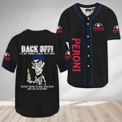 Black Achmed Back Off And Peroni Baseball Jersey Gift For Beer Drinkers