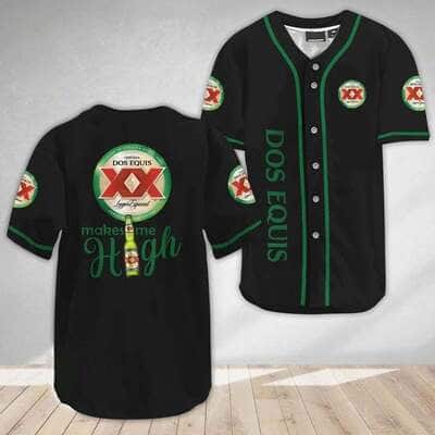 Black Dos Equis Baseball Jersey Makes Me High Gift For Beer Lovers