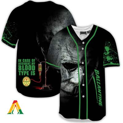 Halloween Michael Myers Baseball Jersey In Case Of Accident My Blood Type Is Ballantines Gift For Horror Movie Fans