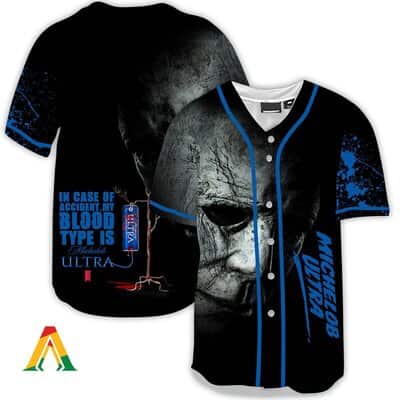 Halloween Michael Myers Baseball Jersey In Case Of Accident My Blood Type Is Michelob ULTRA Beer Gift For Sister
