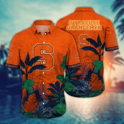 Tropical Aloha NCAA Syracuse Orange Hawaiian Shirt Cool Gift For Beach Trip