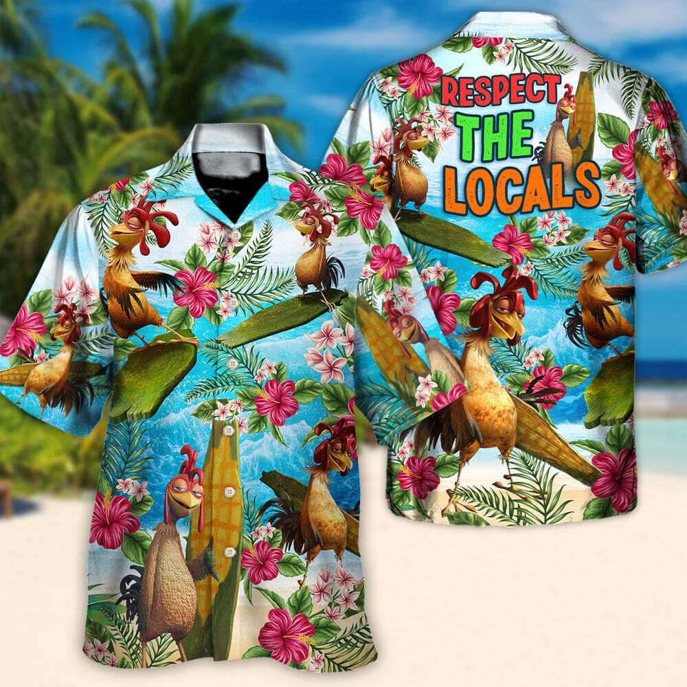 Aloha Funny Hawaiian Shirt Chicken Respect The Locals Surfing Gift For Beach Lovers