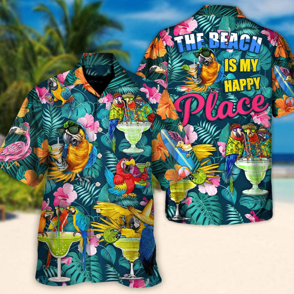 Funny Hawaiian Shirt Parrot Drinking Cocktails The Beach Is My Happy Place Palm Leaves Pattern