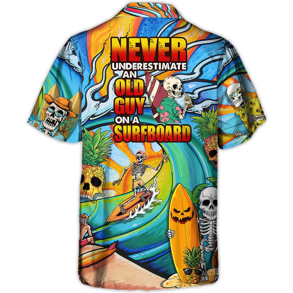 Funny Hawaiian Shirt Skeleton Never Underestimate An Old Guy On A Surfboard