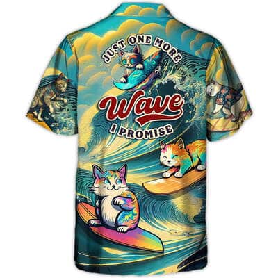 Funny Hawaiian Shirt Cat Just One More Wave I Promise