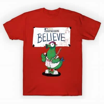 MLB Philadelphia Phillies Believe T-Shirt