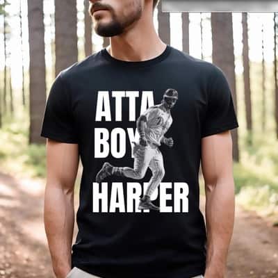 Atta Boy Harper T-Shirt Gift For Friends