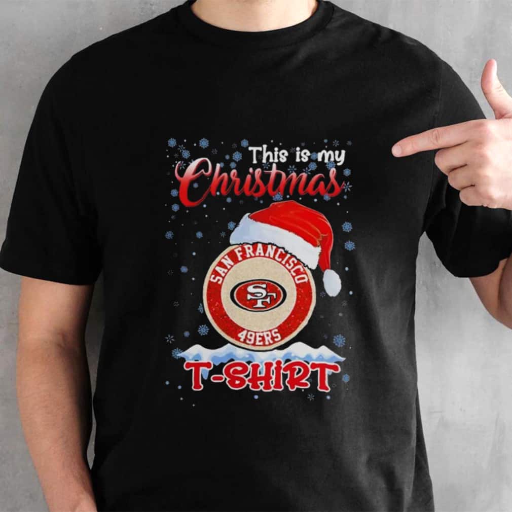 NFL San Francisco 49ers T-Shirt This Is My Christmas