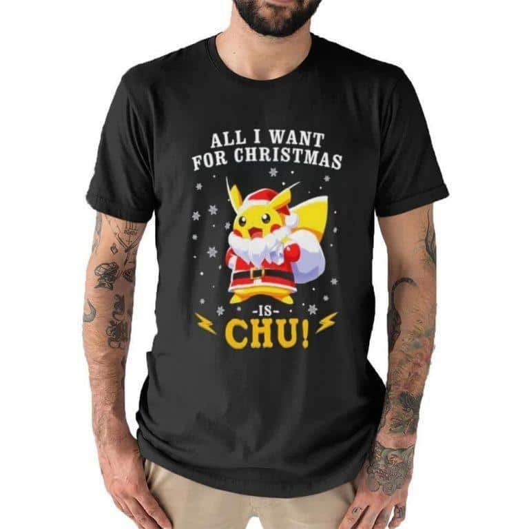 Pokemon T-Shirt All I Want For Christmas Is Chu
