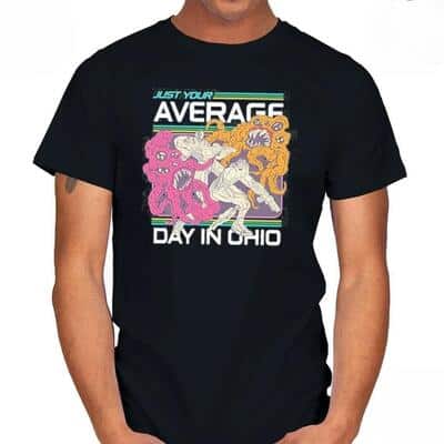 Funny Just Your Average Day In Ohio T-Shirt