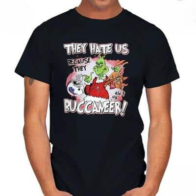 Funny Grinch They Hate Us Because They Ain’t Us Tampa Bay Buccaneers T-Shirt