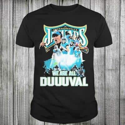 Jacksonville Jaguars T-Shirt We Are All Duuuval