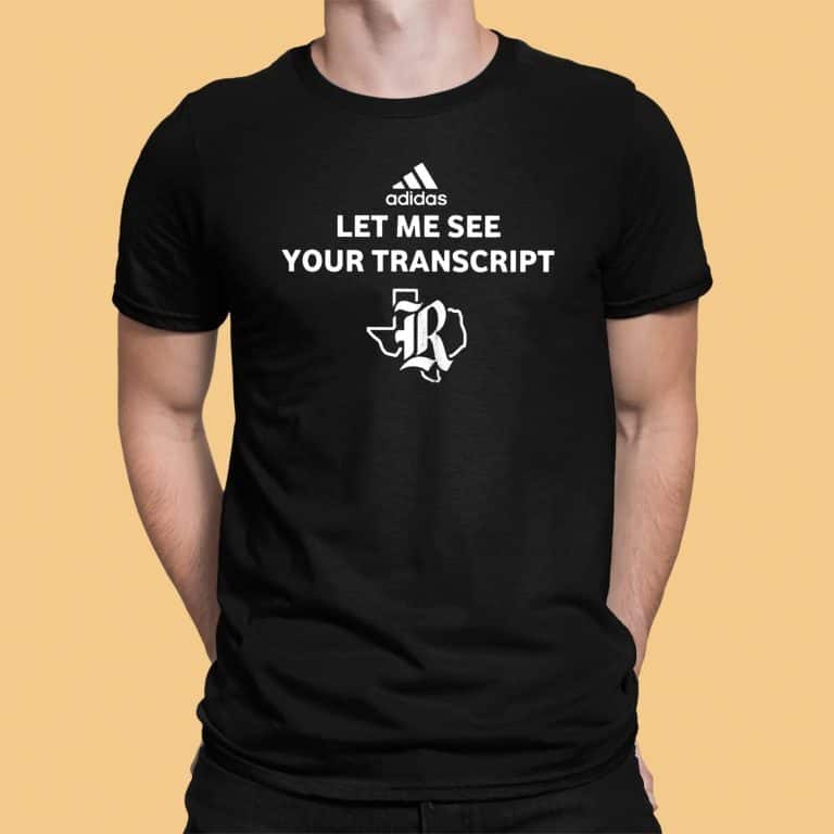 Marco Regalado T-Shirt Let Me See Your Transcript