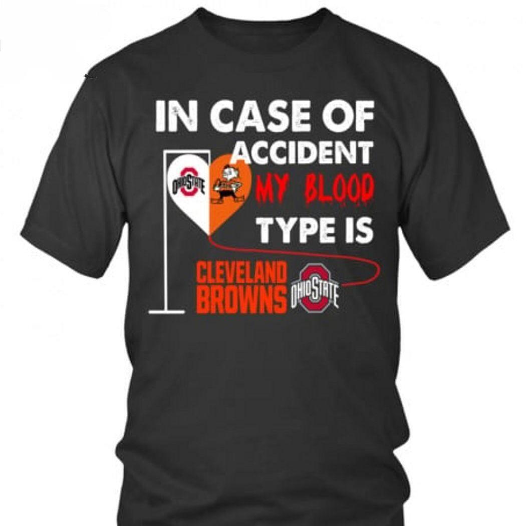 NFL In Case Of Accident My Blood Type Is Cleveland Browns Ohiostate T-Shirt