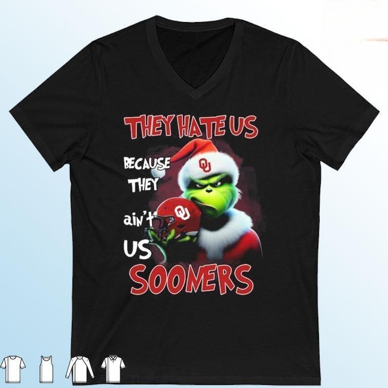 Funny Grinch They Hate Us Because Ain’t Us Oklahoma Sooners T-Shirt