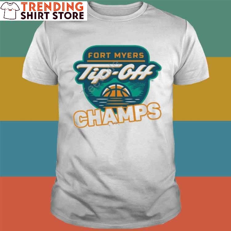 Fort Myers Tip-off Champs T-Shirt