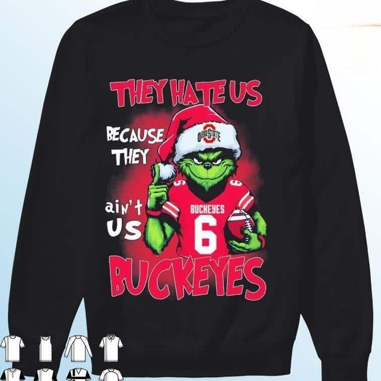 Funny Grinch NCAA They Hate Us Because Ain’t Us Ohio State Buckeyes T-Shirt