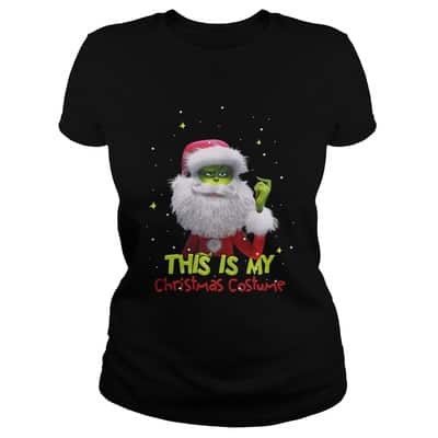 Grinch Santa This Is My Christmas Costume T-Shirt
