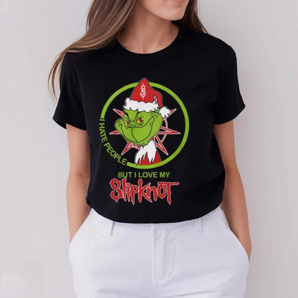 Funny Grinch I Hate People But I Love My Slipknot T-Shirt