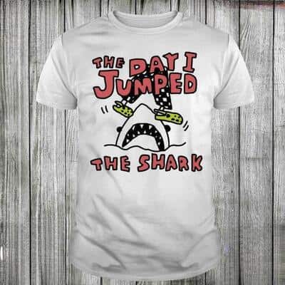 The Day I Jumped The Shark T-Shirt