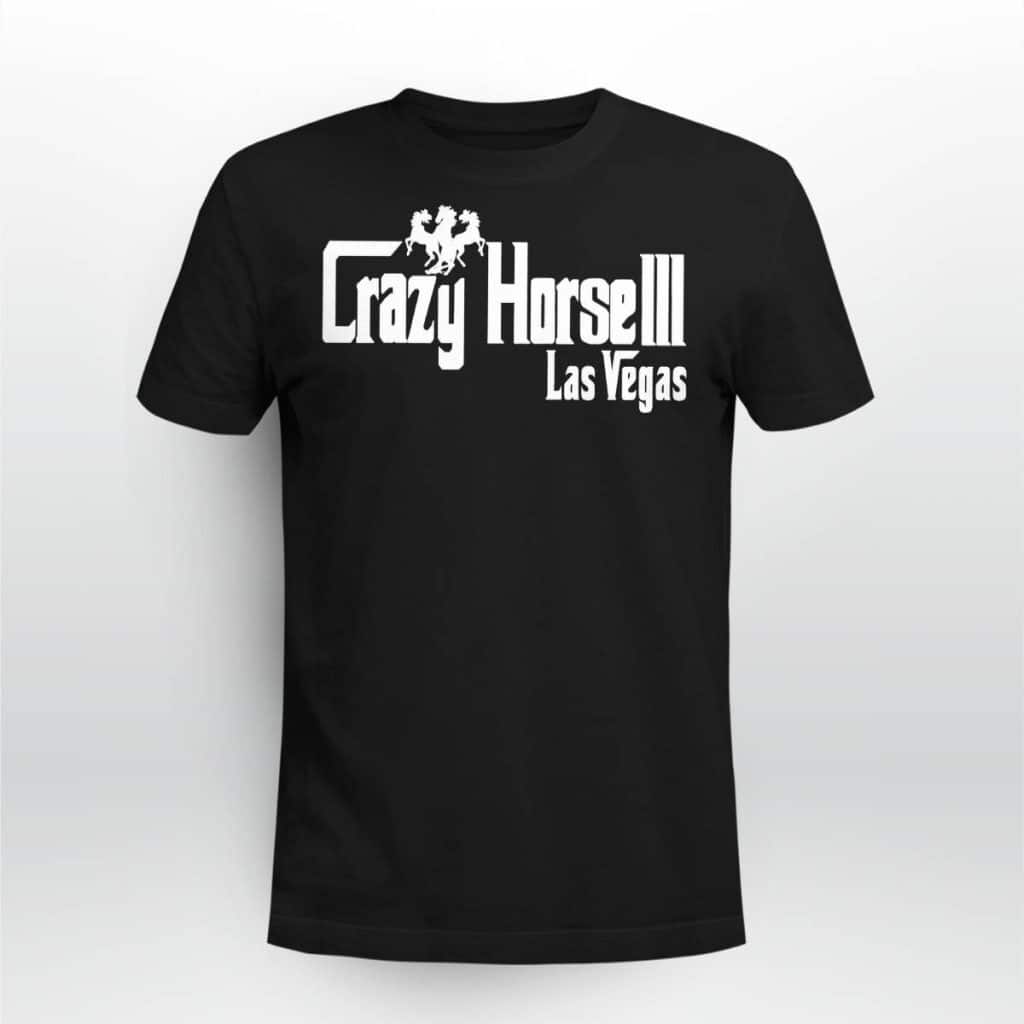 Crazy Horse 3 Las Vegas T-Shirt
