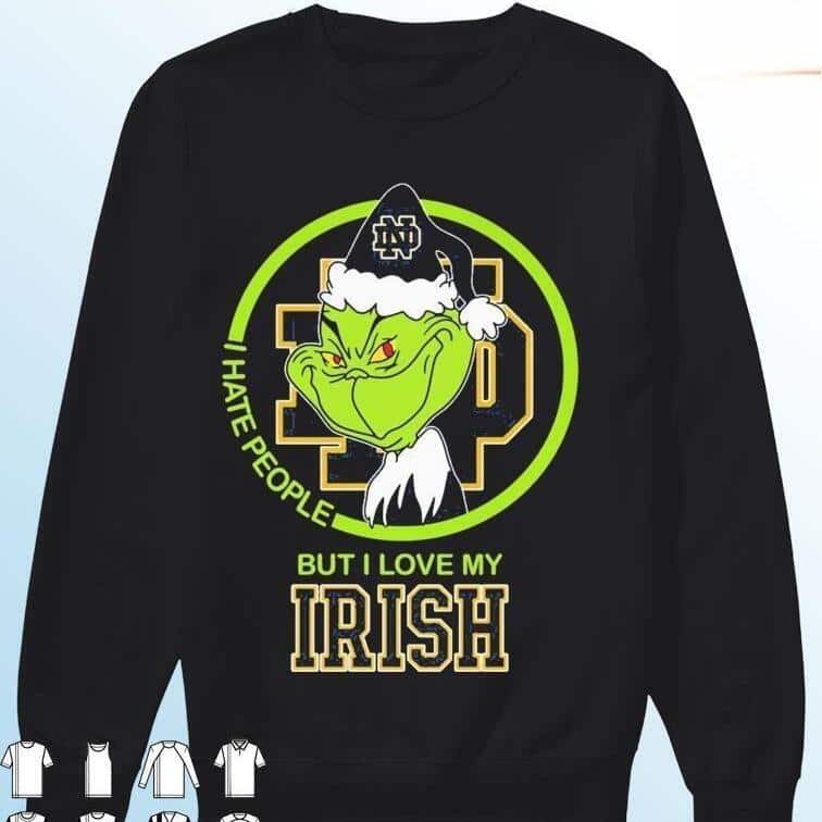 Funny Grinch I Hate People But I Love My Notre Dame Fighting Irish T-Shirt