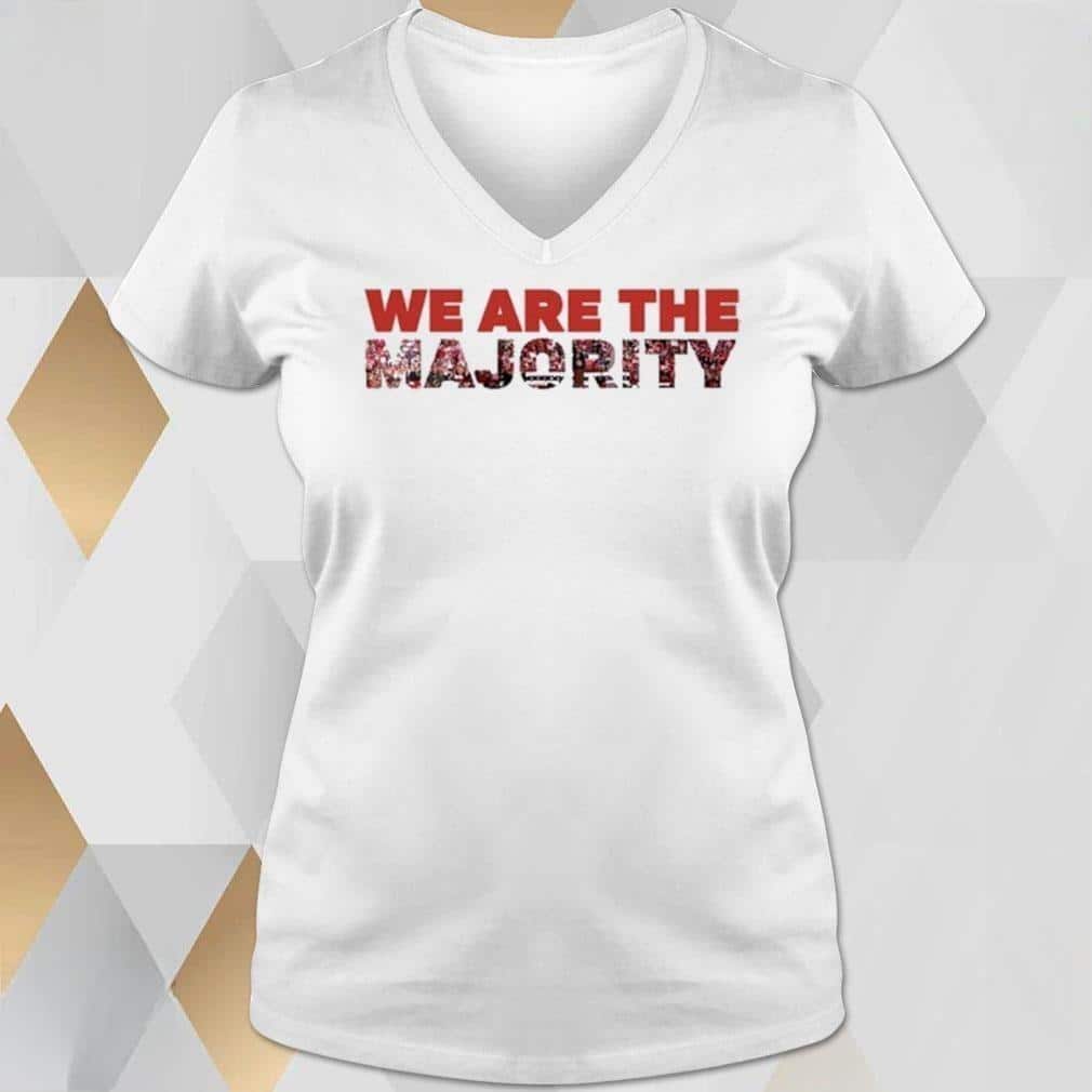 We Are The Majority T-Shirt