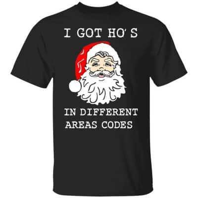 I Got Ho’s In Different Area Codes T-Shirt