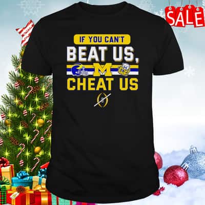 NCAA Michigan Wolverines T-Shirt If You Can’t Beat Us Cheat Us