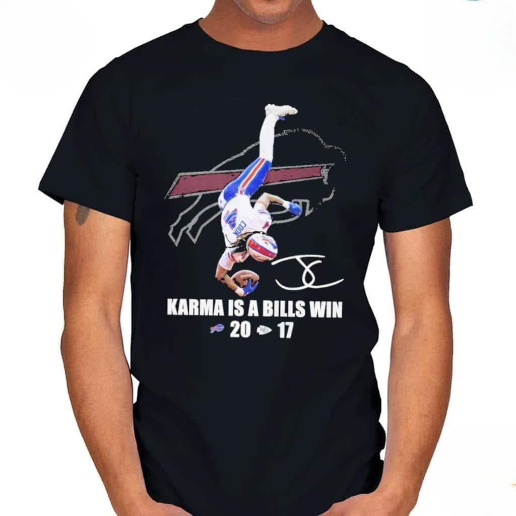 Karma Is A Bills Win T-Shirt
