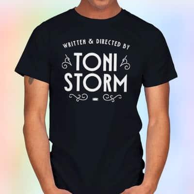 Toni Storm Written And Directed T-Shirt