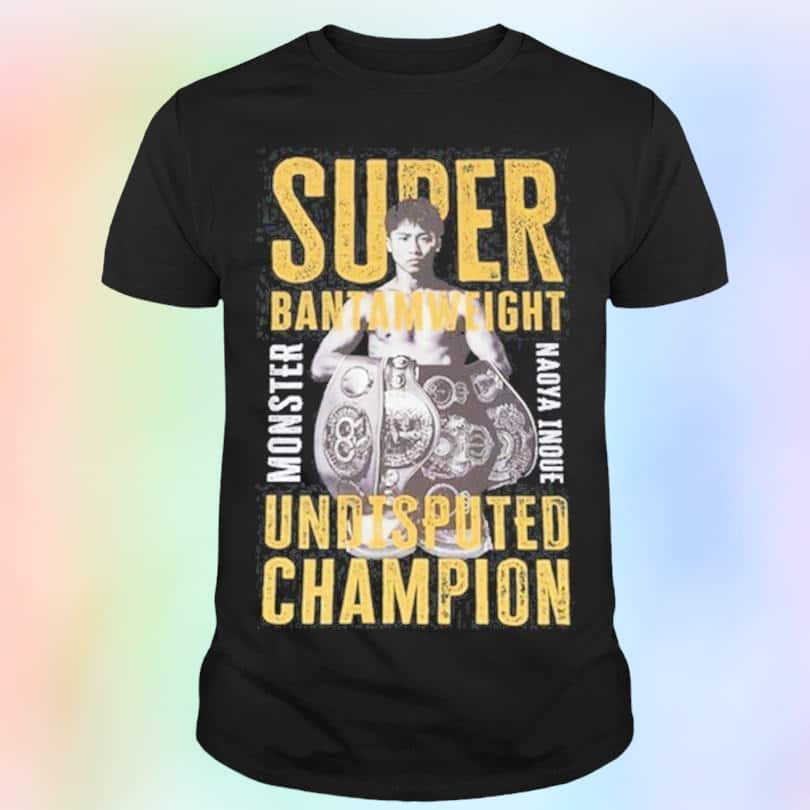 Naoya Inoue T-Shirt Super Bantamweight Undisputed Champion