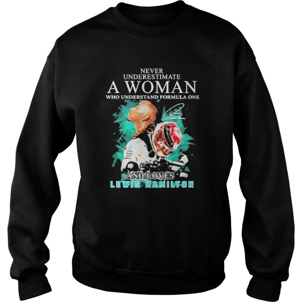 Lewis Hamilton T-Shirt Never Underestimate A Woman Who Understand Formula One