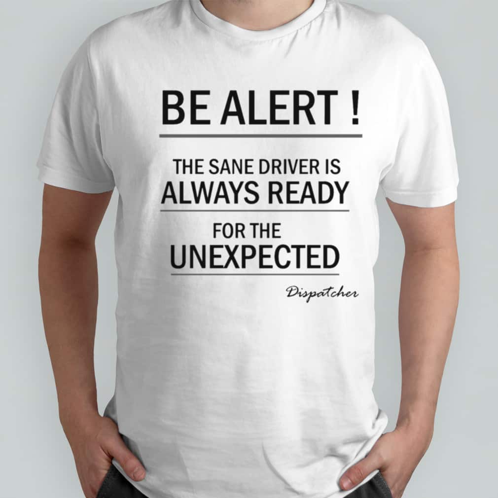 Be Alert Taxi Driver T-Shirt