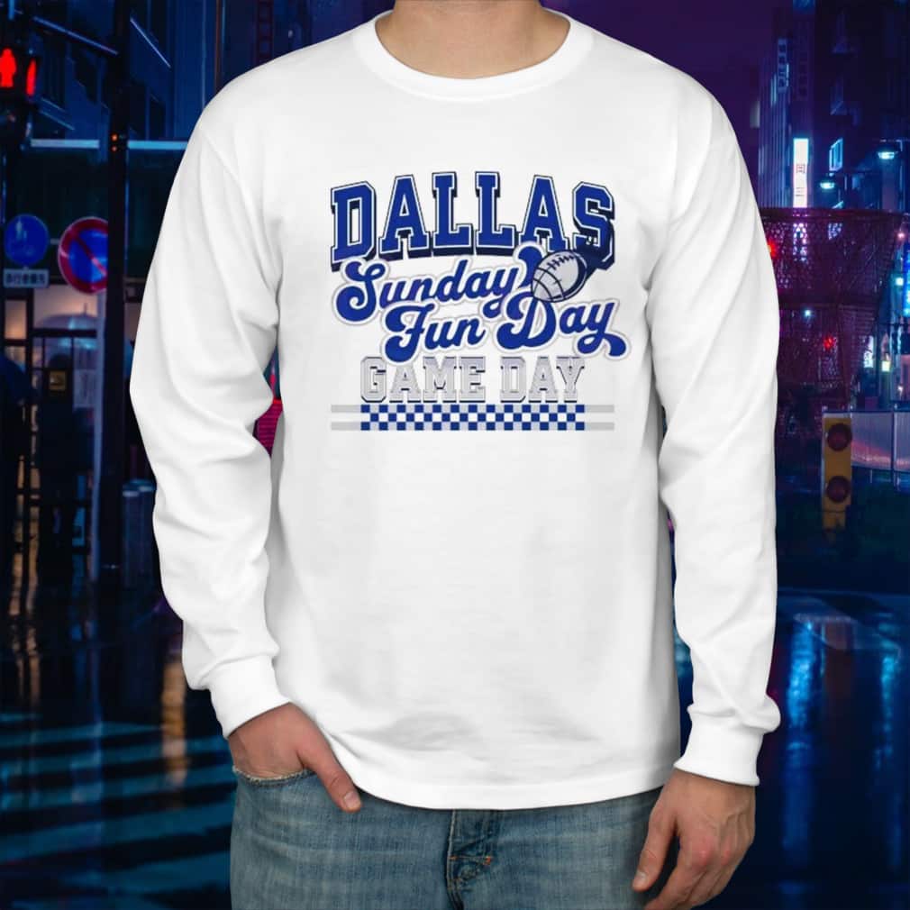Dallas Football Sunday Fun Day Game Day T-Shirt